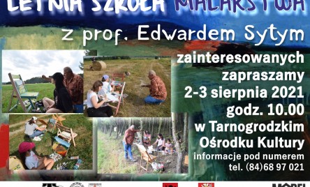 LETNIA SZKOŁA MALARSTWA Z PROFESOREM EDWARDEM SYTYM
