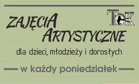WARSZATY ARTYSTYCZNE W TOK