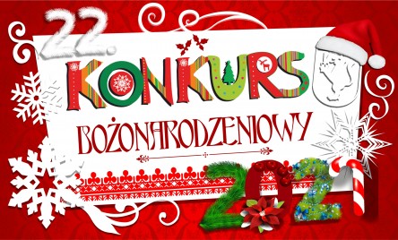 22. EDYCJA KONKURSU BOŻONARODZENIOWEGO