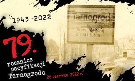79. ROCZNICA PACYFIKACJI TARNOGRODU