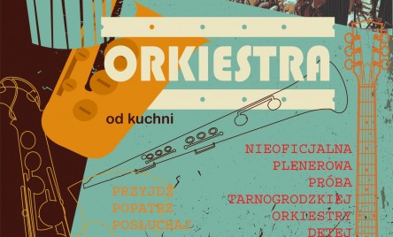 OTWARTA PLENEROWA PRÓBA ORKIESTRY DĘTEJ