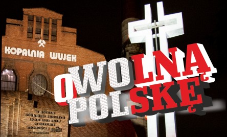 &#34;O WOLNĄ POLSKĘ&#34;