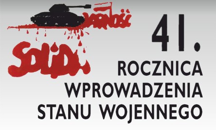 41. ROCZNICA WPROWADZENIA STANU WOJENNEGO