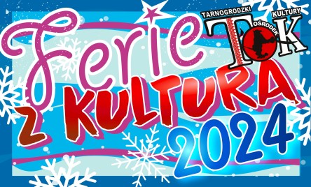FERIE Z KULTURĄ