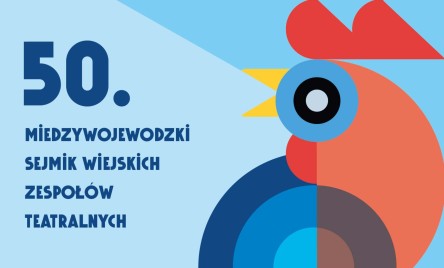 PROGRAM 50. MIĘDZYWOJEWÓDZKIEGO SEJMIKU WIEJSKICH ZESPOŁÓW TEATRALNYCH