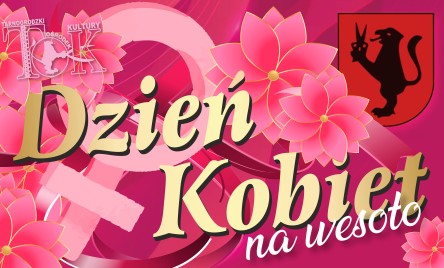 DZIEŃ KOBIET NA WESOŁO