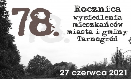 78. Rocznica wysiedlenia mieszkańców miasta i gminy Tarnogród